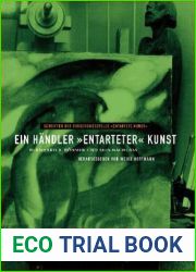 Ein Handler Entarteter Kunst: Bernhard A. Bohmer Und Sein Nachlass (Schriften Der Forschungsstelle Entartete Kunst) (German Edition)