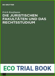 Die Juristischen Fakultaten Und Das Rechtsstudium (German Edition)