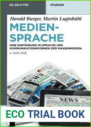 Mediensprache: Eine Einf????hrung in Sprache und Kommunikationsformen der Massenmedien (De Gruyter Studium) (German Edition) by Harald Burger (2014-01-29)