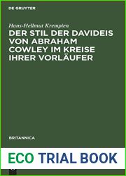 Der Stil Der Davideis Von Abraham Cowley Im Kreise Ihrer Vorlaufer: Ein Beitrag Zur Untersuchung Des Metaphysical Wit Und Des Epos Vor Milton (Britannica) (German Edition)