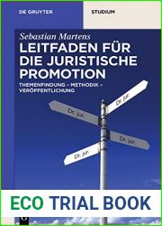 Leitfaden fur die juristische Promotion: Themenfindung - Methodik - Veroffentlichung (De Gruyter Studium) (German Edition)