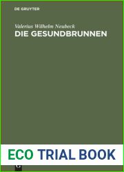 Die Gesundbrunnen: Ein Gedicht in 4 Ges?ngen