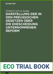 Darstellung der in den Preussischen Gesetzen uber die Ehescheidung unternommenen Reform