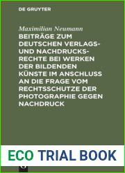 Beitrage zum deutschen Verlags- und Nachdrucksrechte bei Werken der bildenden Kunste …
