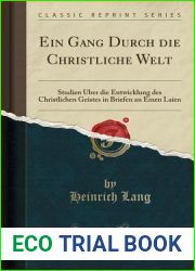 Ein Gang Durch die Christliche Welt: Studien Uber die Entwicklung des Christlichen Geistes in Briefen an Einen Laien (Classic Reprint) (German Edition)