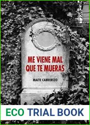 Me viene mal que te mueras