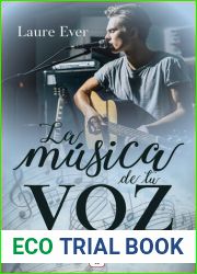 La musica de tu voz (Saga Tu voz 1) (Spanish Edition)