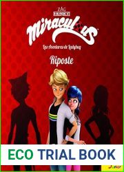 Miraculous. Las aventuras de Ladybug. Riposte: Cuento (Spanish Edition)