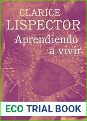 Aprendiendo a vivir (Biblioteca Clarice Lispector no 13) (Spanish Edition)