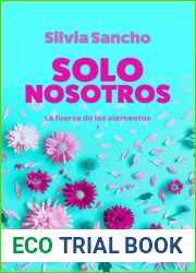 Solo nosotros (La fuerza de los elementos #1)