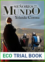 Senores del Mundo: Aventuras, fantasia, magia y romance en un mundo condenado (Spanish Edition)