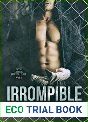 Irrompible (Extreme Fighter League no 1)