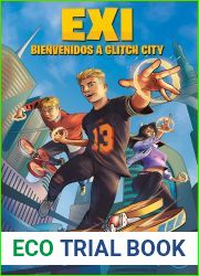 Exi. Bienvenidos a Glitch City (Spanish Edition)