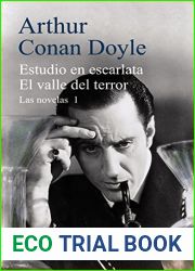 Sherlock Holmes: Estudio en escarlata and El valle del terror A Study in Scarlet and The Valley of Fear: Las Novelas: 1 (13 20) by Arthur Conan, Sir Doyle (2014-08-30)