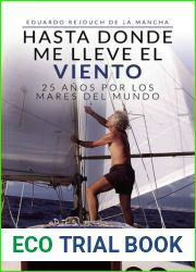 Hasta donde me lleve el viento: 25 anos por los mares del mundo