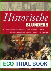 Historische Blunders: De Grootste Bedriegers, Vervalsers en Zwendelaars aller Tijden
