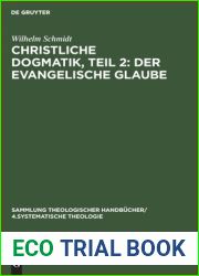 Christliche Dogmatik, Teil 2: Der Evangelische Glaube (Sammlung Theologischer Handbucher) (German Edition)