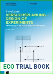 Versuchsplanung - Design of Experiments: Einfuhrung in die Taguchi und Shainin - Methodik (De Gruyter Studium) (German Edition)