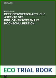 Betriebswirtschaftliche Aspekte Des Bibliothekswesens Im Hochschulbereich: Freie Wissenschaftliche Arbeit Zur Erlangung Des Grades Eines … Universitat Berlin (German Edition)
