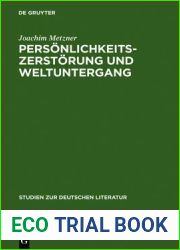 Personlichkeitszerstorung und Weltuntergang (Studien Zur Deutschen Literatur) (German Edition)