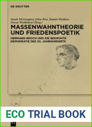 Massenwahntheorie und Friedenspoetik: Hermann Broch und die bedrohte Demokratie des 20. Jahrhunderts (German Edition)