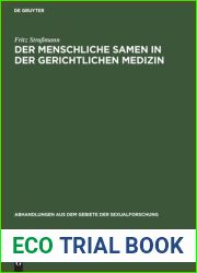 Der menschliche Samen in der gerichtlichen Medizin (Abhandlungen Aus Dem Gebiete der Sexualforschung) (German Edition)