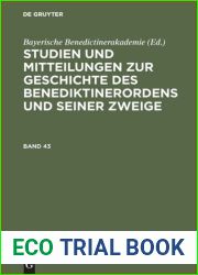 Studien und Mitteilungen zur Geschichte des Benediktinerordens und seiner Zweige : Band 43