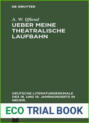 Ueber Meine Theatralische Laufbahn (Deutsche Literaturdenkmale Des 18. Und 19. Jahrhunderts in Neudr., 24) (German Edition)
