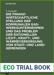 Die finanzwirtschaftliche Stellung der kommunalen Gaswerksunternehmen und das Problem der rationellen