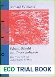 Scham, Schuld und Notwendigkeit: Eine Wiederbelebung Antiker Begriffe der Moral