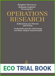 Operations Research: Reflexionen aus Theorie und Praxis Festschrift zum 60. Geburtstag von Hans-Jurgen Zimmermann (German Edition)
