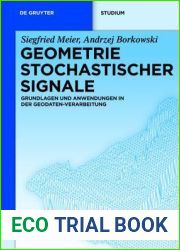 Geometrie Stochastischer Signale: Grundlagen Und Anwendungen in Der Geodaten-Verarbeitung