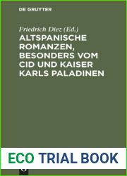 Altspanische Romanzen, besonders vom Cid und Kaiser Karls Paladinen