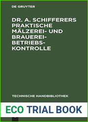 Dr. A. Schifferers Praktische Malzerei- und Brauerei-Betriebskontrolle (Technische Handbibliothek) (German Edition)