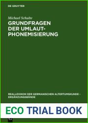 Grundfragen Der Umlautphonemisierung: Eine Strukturelle Analyse Des Nordgermanischen I J Umlauts Unter Berucksichtigung Der Alteren Runeninschriften … Germanischen Altertumskunde) (German Editio