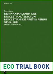 Der Maximaltarif des Diocletian Edictum Diocletiani de pretiis rerum venalium (German Edition)
