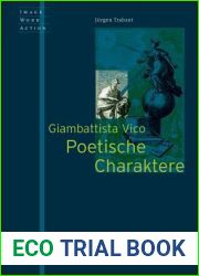 Giambattista Vico - Poetische Charaktere (Image Word Action Bild Wort Aktion Imago Sermo Actio, 7) (German Edition)