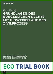 Grundlagen Des Burgerlichen Rechts Mit Hinweisen Auf Den Zivilprozess (Privatrecht. Lehrbuch Fur Fachhochschulstudenten) (German Edition)