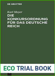 Die Konkursordnung Fur Das Deutsche Reich: Nebst Den Zugehorigen Einfuhrungsgesetzen Und Das Reichsgesetz, Betr. Die Anfechtung Von Rechtshandlungen … Vom 20. Mai 1898 (German Edition)