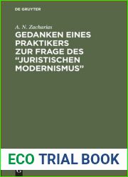 Gedanken eines Praktikers zur Frage des Juristischen Modernismus