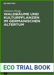 Waldbaume Und Kulturpflanzen Im Germanischen Altertum (German Edition)