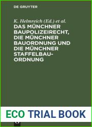 Das Munchner Baupolizeirecht, die Munchner Bauordnung und die Munchner Staffelbauordnung