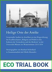 Heilige Orte Der Antike: Gesammelte Studien Im Anschluss an Eine Ringvorlesung Des Exzellenzclusters Religion Und Politik in Den Kulturen Der … 2013 2014 (Kasion) (German Edition)