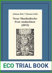 Neue Musikalische Fest-andachten 1655: Kritische Ausgabe Und Kommentar. Kritische Edition Des Notentextes (Neudrucke Deutscher Literaturwerke. N. F.) … Deutscher Literaturwerke. N. F., 100)