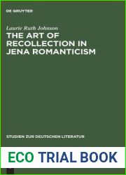 The Art of Recollection in Jena Romanticism (Studien Zur Deutschen Literatur)