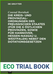Die Kreis- und Provinzial-Ordnungen des Preussischen Staates nebst den Dotationsgesetzen
