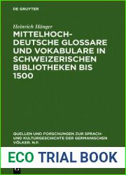 Mittelhochdeutsche Glossare Und Vokabulare in Schweizerischen Bibliotheken Bis 1500 (Quellen Und Forschungen Zur Sprach- Und Kulturgeschichte der) (German Edition)