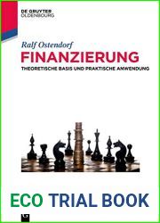 Finanzierung: Theoretische Basis, Praktische Anwendung Und Empirische Ergebnisse (de Gruyter Studium) (German and German Edition)