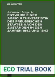Entwurf Einer Agricultur-Statistik Des Preussischen Staates Nach Den Zustanden in Den Jahren 1842 Und 1843 (German Edition)