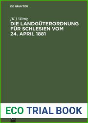 Die Landguterordnung fur Schlesien vom 24. April 1881